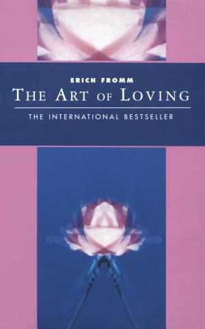 The Art of Loving by Erich Fromm